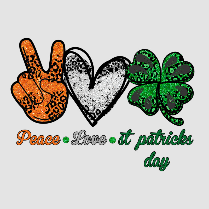 Peace Love St Patrick's Day Premium Sweatshirt by Bettercallsaul | Teevron