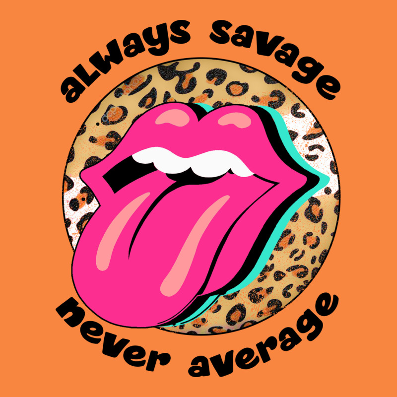 Always Savage Never Average Premium Sweatshirt by Bettercallsaul | Teevron