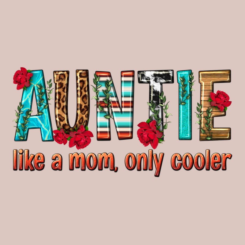 Auntie Like A Mom Only Cooler Premium Hoodie by texasbilliewilder | Teevron