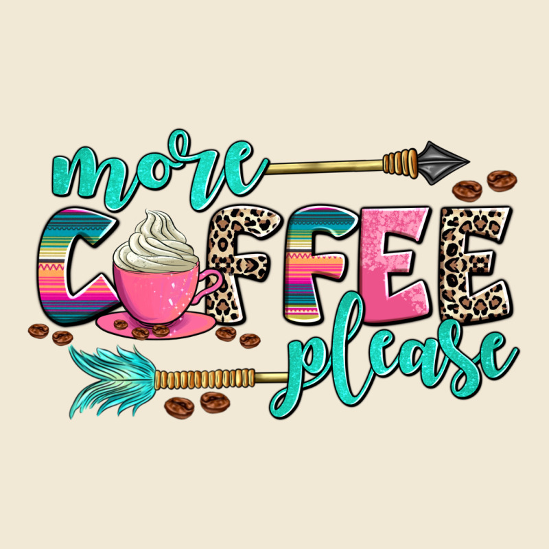 More Coffee Please Premium Tee by AdoDesignShop | Teevron