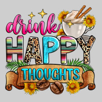 Drink Happy Thoughts Premium Tee | Teevron