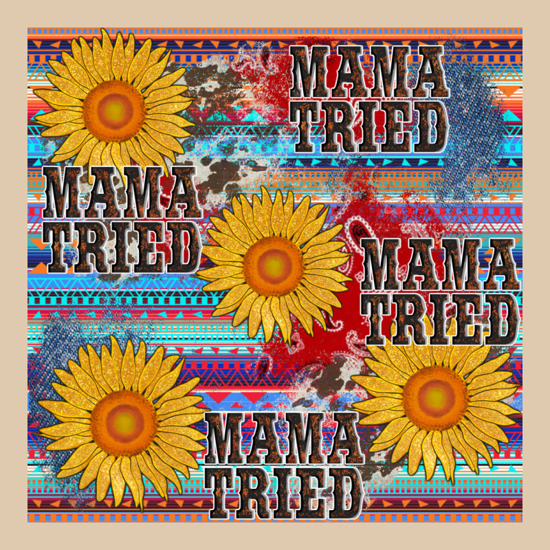 Mama Tried Seamless Heavyweight Sweatshirt by AdoDesignShop | Teevron