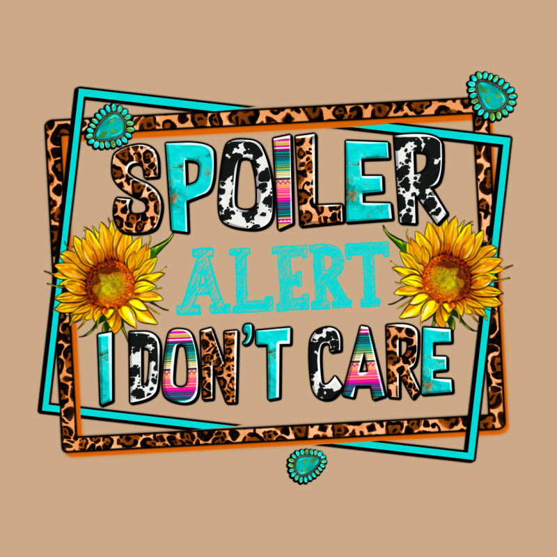 Spoiler Alert I Dont Care Vintage Hoodie by AdoDesignShop | Teevron