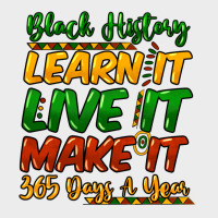 Black History Learn It Live It Make It 365 Days Urban Hoodie | Teevron