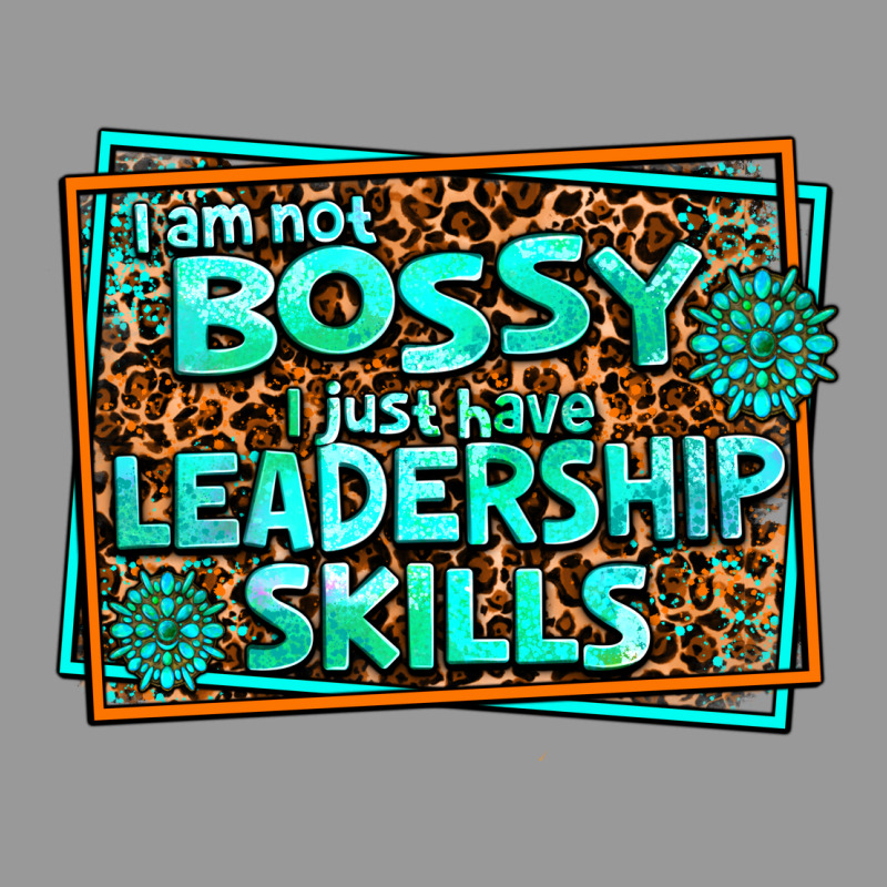 I Am Not Bossy I Just Have Leadership Skills Vintage Hoodie by AdoDesignShop | Teevron