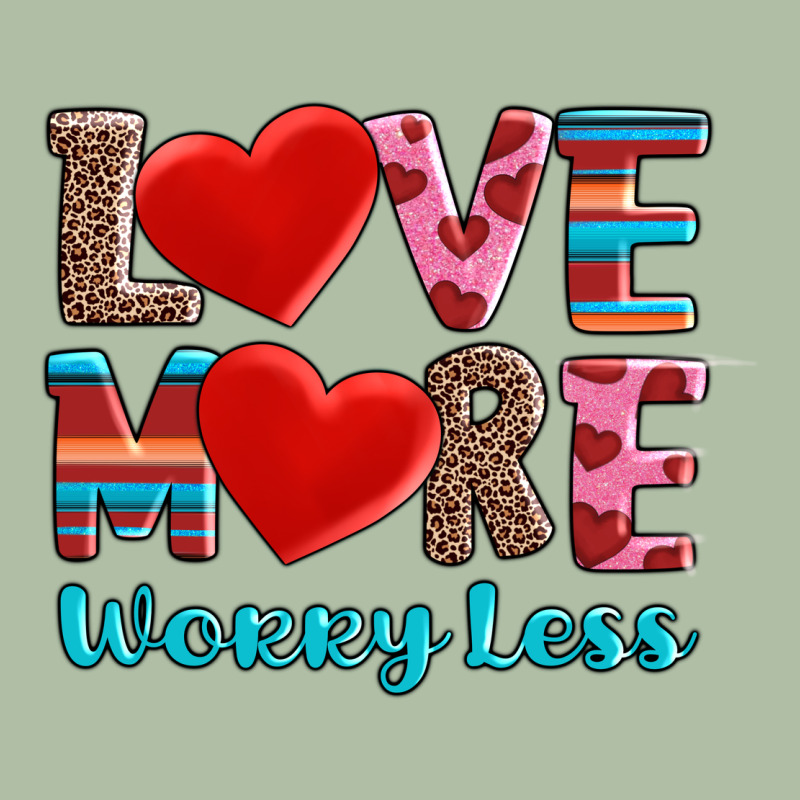 Love More Worry Less Urban Heavy Tee by AdoDesignShop | Teevron