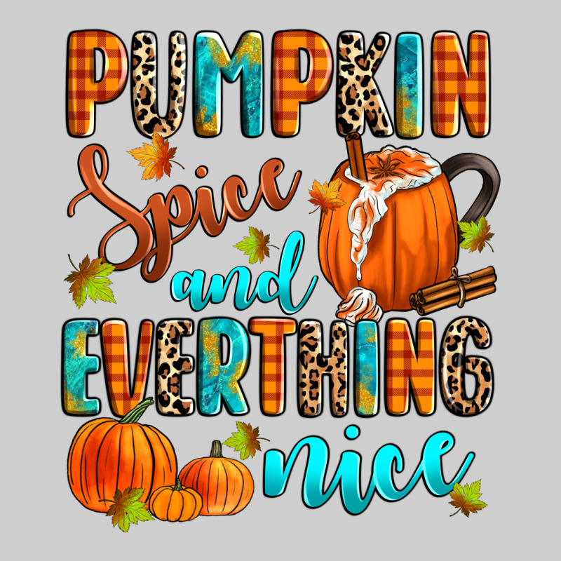 Pumpkin Spice And Everthing Nice Premium Tee by Zillion Design Studio | Teevron