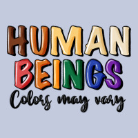 Human Beings Colors May Vary Long Sleeve Tee | Teevron
