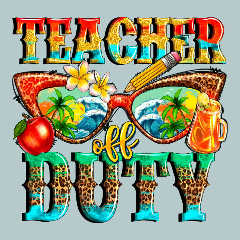 Teacher Off Duty Heavy Core Tee by texasbilliewilder | Teevron