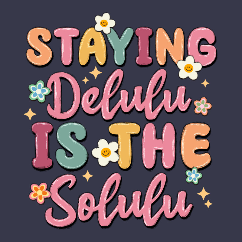 Staying Delulu Is The Solulu Long Sleeve Tee by MaliasSmallBusiness | Teevron