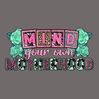 Mind Your Own Motherhood  Mother's Day Urban Hoodie | Teevron