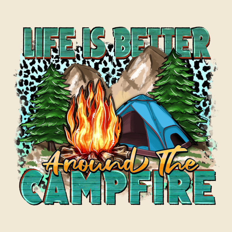 Life Is Better Around The Campfire Ladies Tee by Zillion Design Studio | Teevron