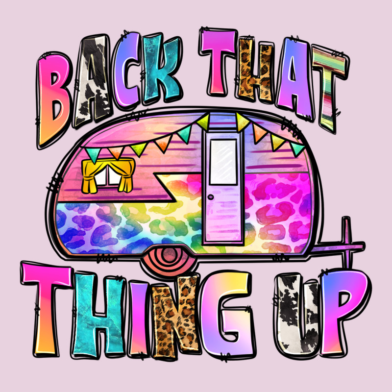 Back That Thing Up Ladies Tee by Zillion Design Studio | Teevron