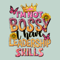 Im Not Bossy I Just Have Leadership Skills Zipper Hoodie | Teevron