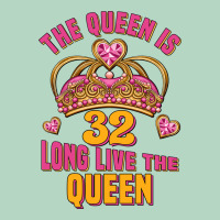 The Queen Is 32 Long Live The Queen Kopya Classic Tee | Teevron