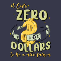 It Costs Zero Dollars To Be A Nice Person Long Sleeve Tee | Teevron