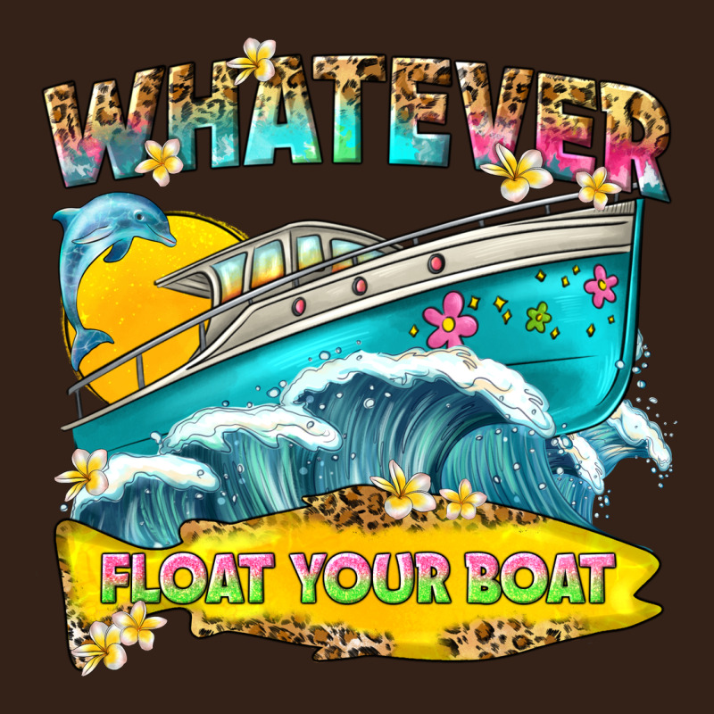 Whatever Float Your Boat Heavy Core Tee by texasbilliewilder | Teevron