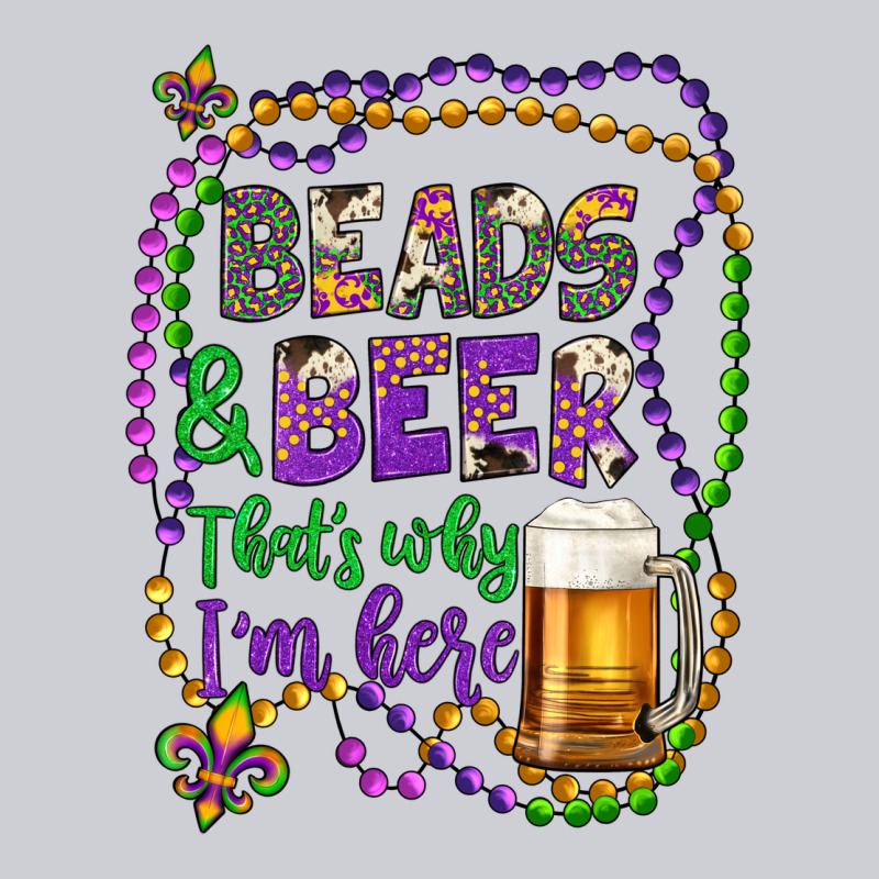 Beads & Beer That's Why I'm Here Heavyweight Sweatshirt by Artiststas | Teevron