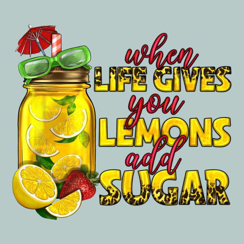 When Life Gives You Lemons Add Sugar Heavy Core Tee by texasbilliewilder | Teevron
