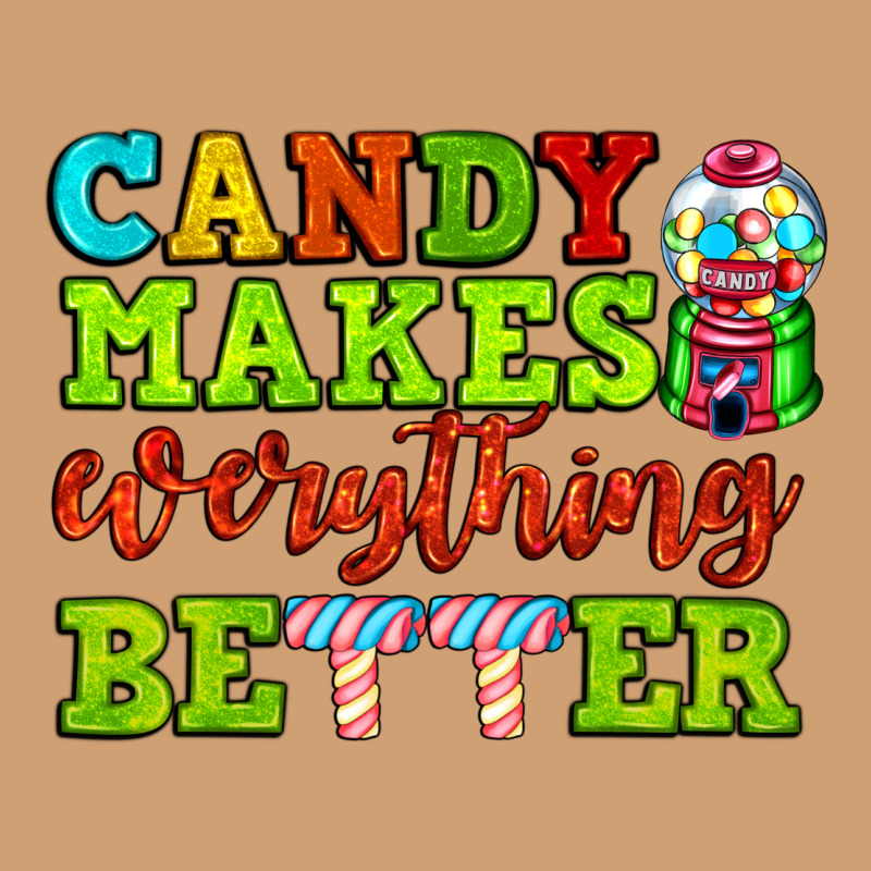 Candy Makes Everything Better Vintage Tee by AdoDesignShop | Teevron
