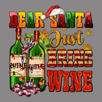 Dear Santa Just Bring Wine Vintage Tee | Teevron
