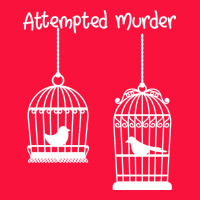 Attempted Murder Classic Tee | Teevron