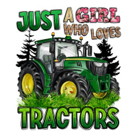 just a girl who loves tractors | Teevron