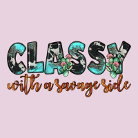 Classy With A Savage Side Ladies Tee | Teevron