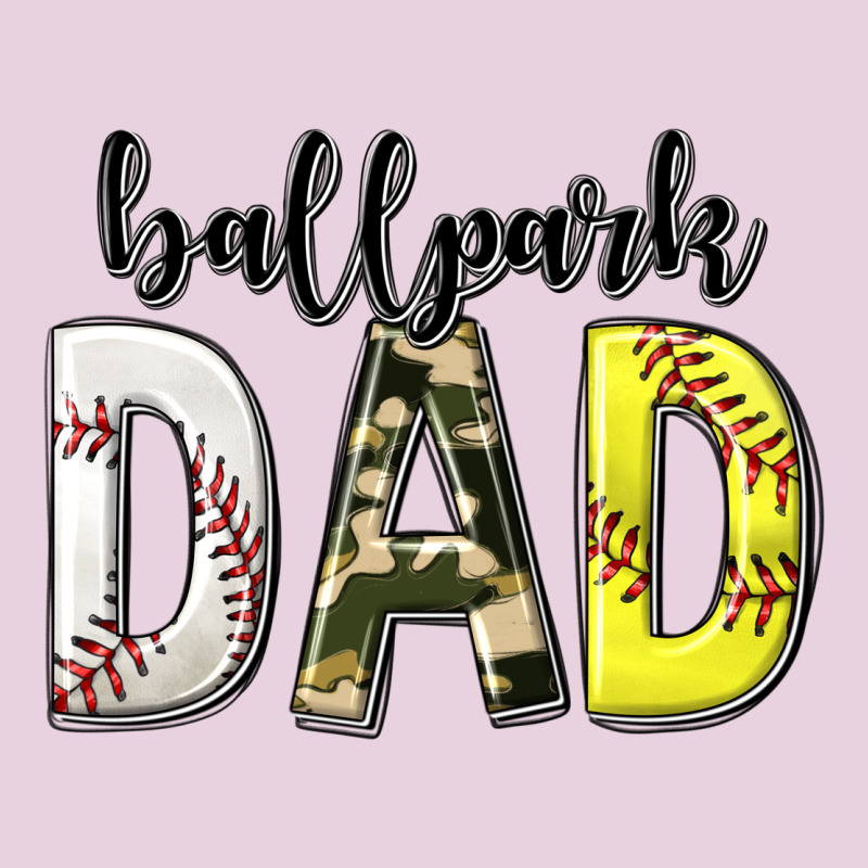 Ballpark Dad With Softball And Baseball Ladies Tee by texasbilliewilder | Teevron