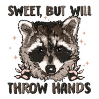 sweet but will throw hands | Teevron