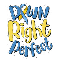 down right perfect | Teevron