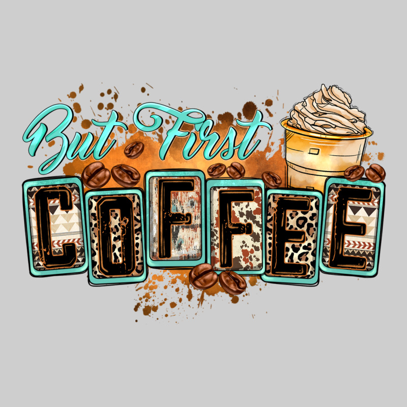 But First Coffee Premium Tee by Zillion Design Studio | Teevron