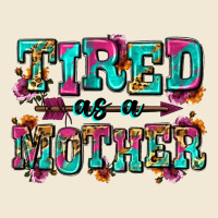 Tired As A Mother Premium Tee | Teevron