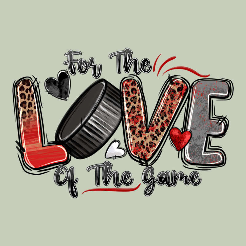 For The Love Of The Game Hockey Ladies Tee by Zillion Design Studio | Teevron