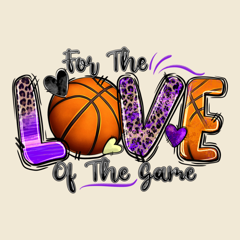 For The Love Of The Game Basketball Ladies Tee by Zillion Design Studio | Teevron