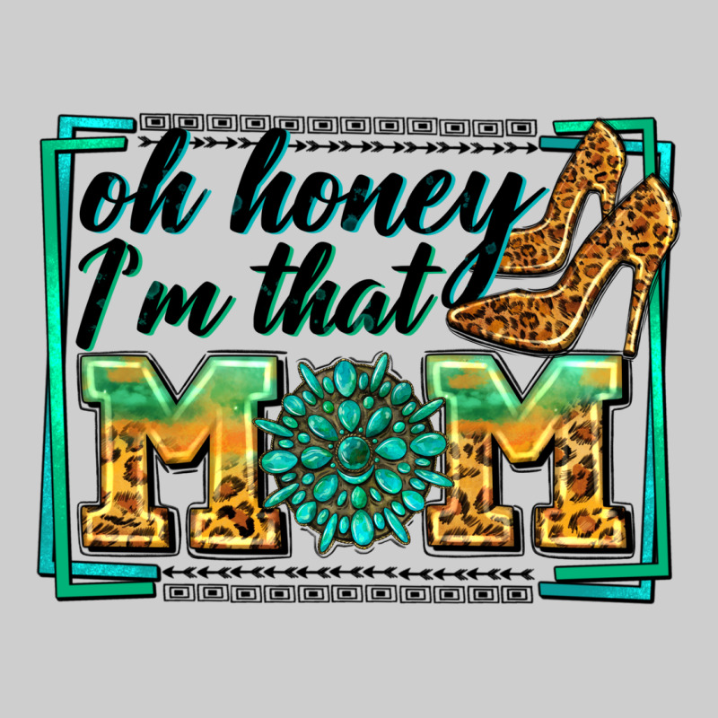 Oh Honey I'm That Mom Premium Tee by Zillion Design Studio | Teevron
