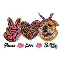 peace love bulldog | Teevron