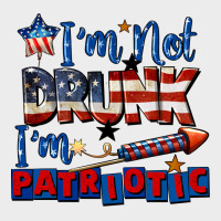 I'm Not Drunk I'm Patriotic 4th Of July Urban Hoodie | Teevron
