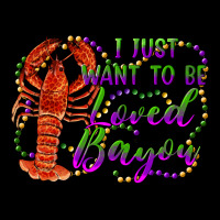 I Just Want To Be Loved Bayou Heavy Core Tee | Teevron