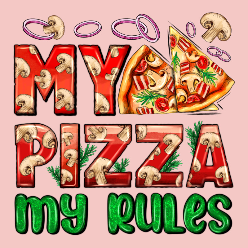 My Pizza  My Rules Urban Heavy Tee by AdoDesignShop | Teevron