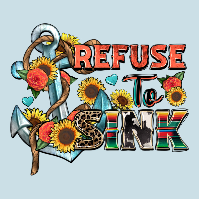 Refuse To Sink Ladies Tee by Zillion Design Studio | Teevron