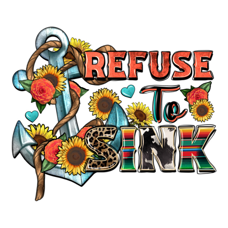 Refuse To Sink Ladies Tee by Zillion Design Studio | Teevron