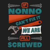 If Nonno Can't Fix It We Are All Screwed Heavyweight Hoodie | Teevron