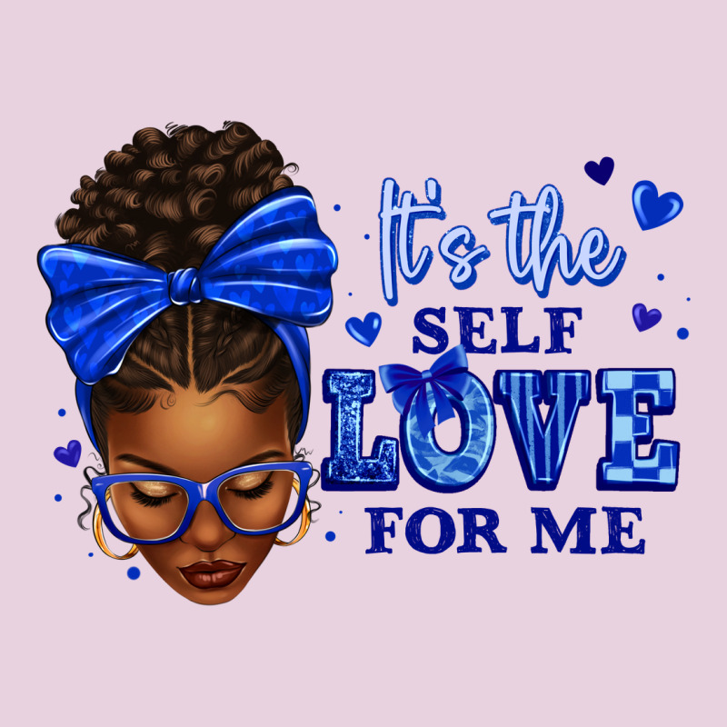 Sorority Colors It's The Self Love For Me Afro Wom Ladies Tee by texasbilliewilder | Teevron