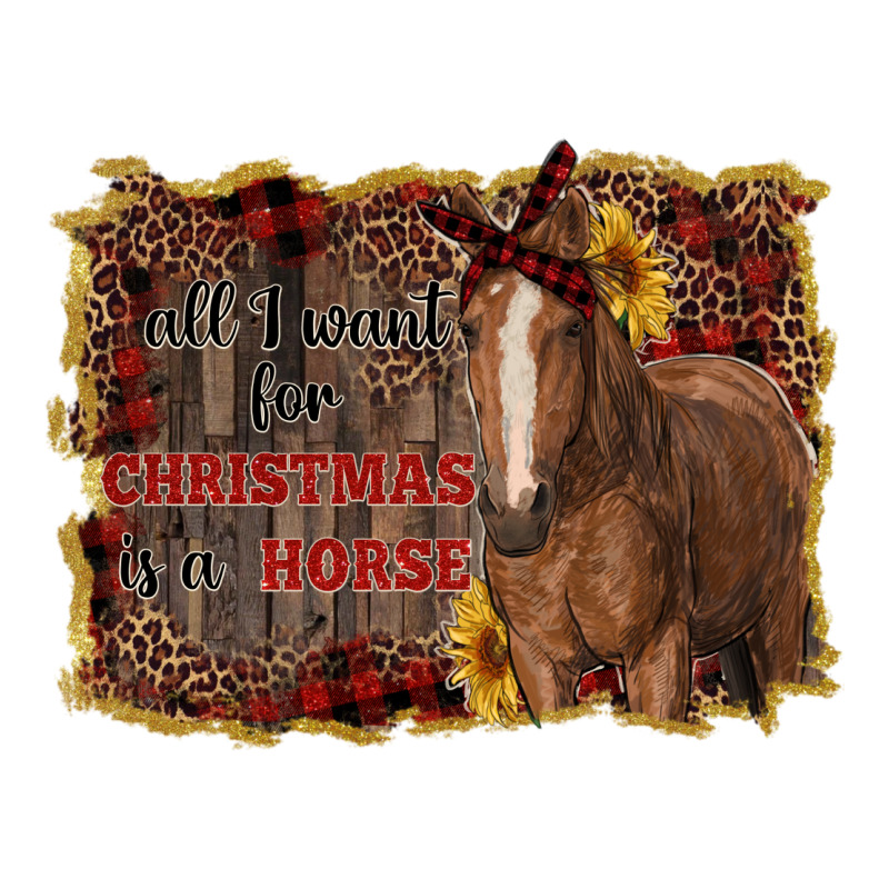All I Want For Christmas Is A Horse Premium Tee by RanaPortraitStore | Teevron