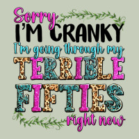 Sorry I’m Cranky I’m Going Through My Terrible Ladies Tee | Teevron
