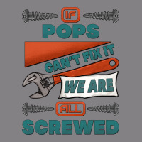If Pops Can't Fix It We Are All Screwed Heavyweight Hoodie | Teevron