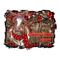 all i want for christmas is a cow cowhide | Teevron