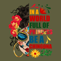 In A World Full Of Princess Be A Chingona Vintage Tee | Teevron