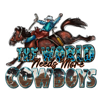 The World Needs More Cowboys Ladies Tee | Teevron